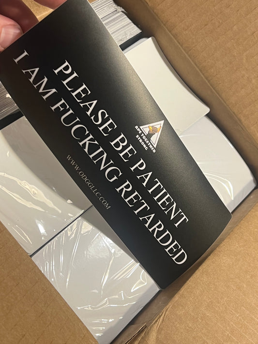 ODGG PLEASE BE PATIENT Bumper Sticker