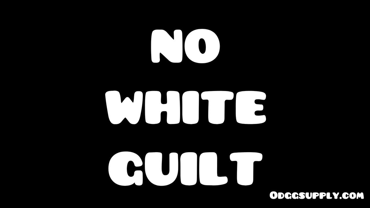 No White Guilt sticker
