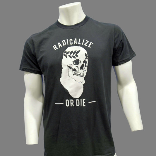 American Lictor T-Shirt: Radicalize or Die