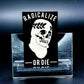 American Lictor Patch: Radicalize or Die