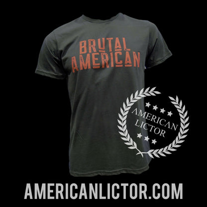 American Lictor T-Shirt: Brutal American