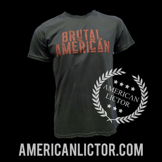 American Lictor T-Shirt: Brutal American