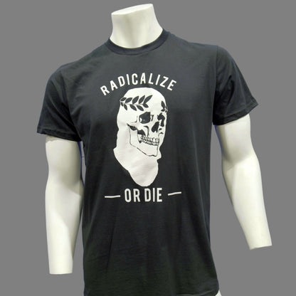 American Lictor T-Shirt: Radicalize or Die